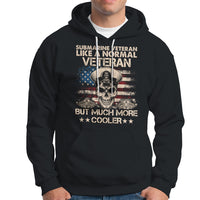 Navy Veteran Hoodie Like A Normal Veteran But Much More Cooler American Flag Submariner Skull - Wonder Print Shop