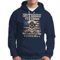 Navy Veteran Hoodie Like A Normal Veteran But Much More Cooler American Flag Submariner Skull - Wonder Print Shop