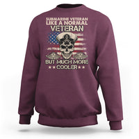 Navy Veteran Sweatshirt Like A Normal Veteran But Much More Cooler American Flag Submariner Skull - Wonder Print Shop