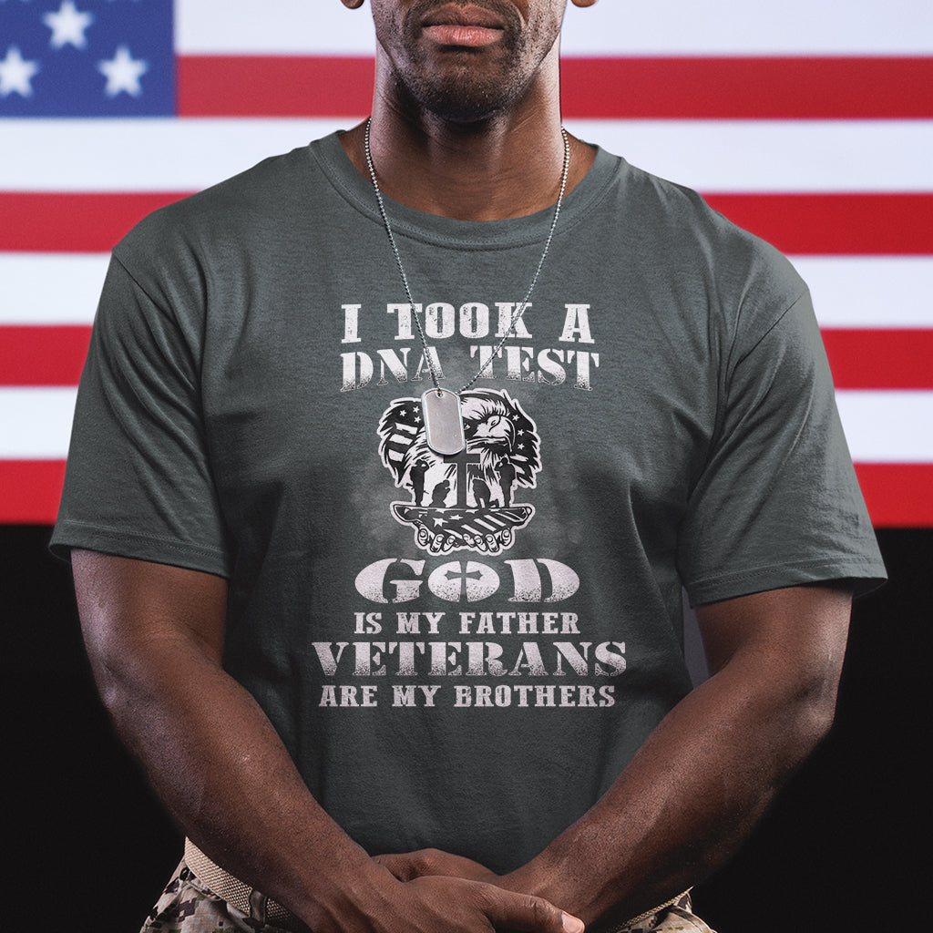 American Veteran T Shirt I Took A DNA Test God Is My Father Veterans Are My Brothers American Eagle - Wonder Print Shop