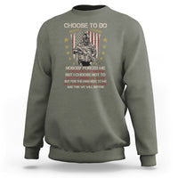 American Veteran Sweatshirt Choose To Do And This We Will Defend American Flag Soldier - Wonder Print Shop