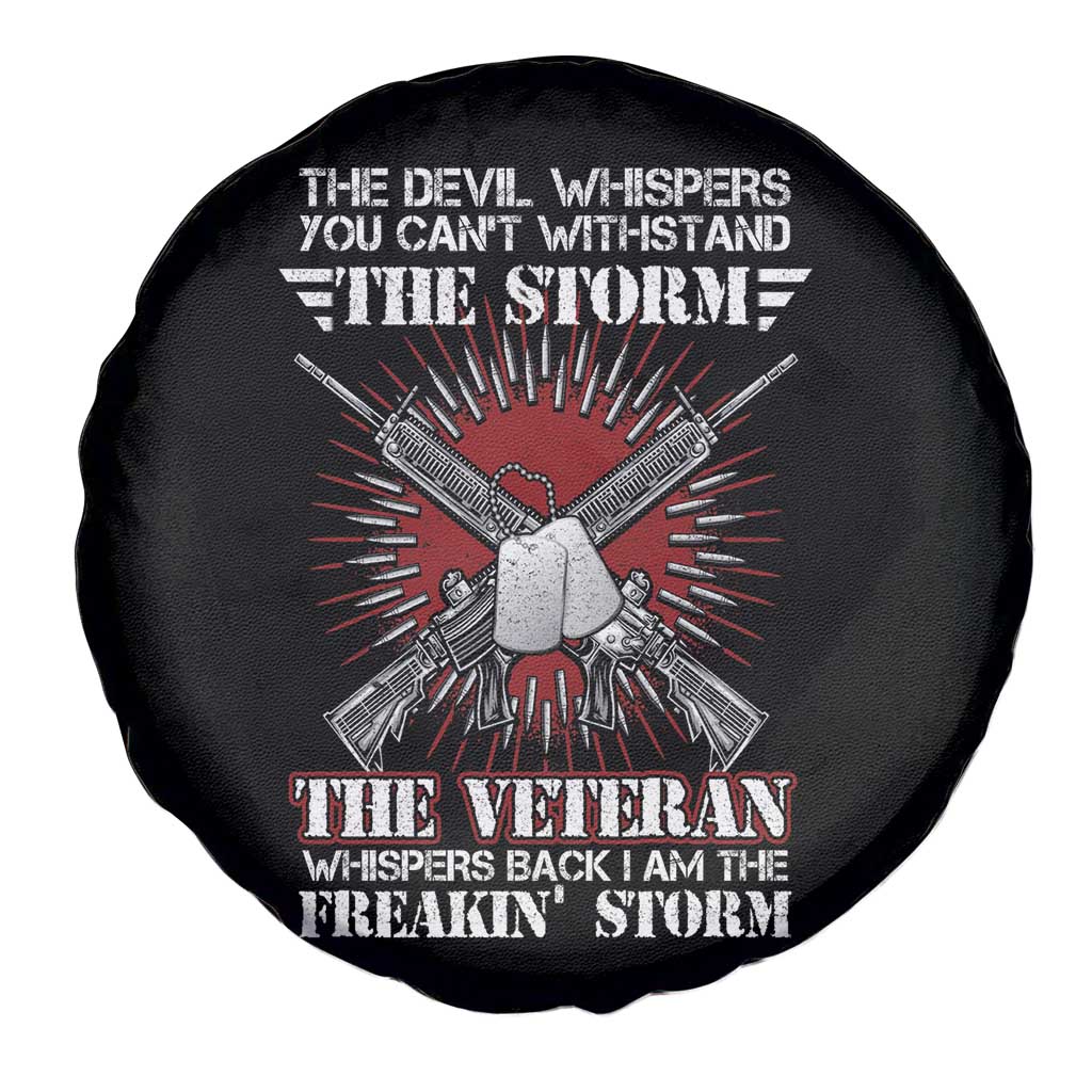 American Veteran Spare Tire Cover The Devil Whispers You Can't Withstand The Veteran Whisperes Back I Am The Storm