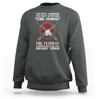 American Veteran Sweatshirt The Devil Whispers You Can't Withstand The Veteran Whisperes Back I Am The Storm - Wonder Print Shop