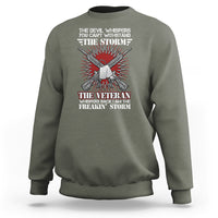 American Veteran Sweatshirt The Devil Whispers You Can't Withstand The Veteran Whisperes Back I Am The Storm - Wonder Print Shop