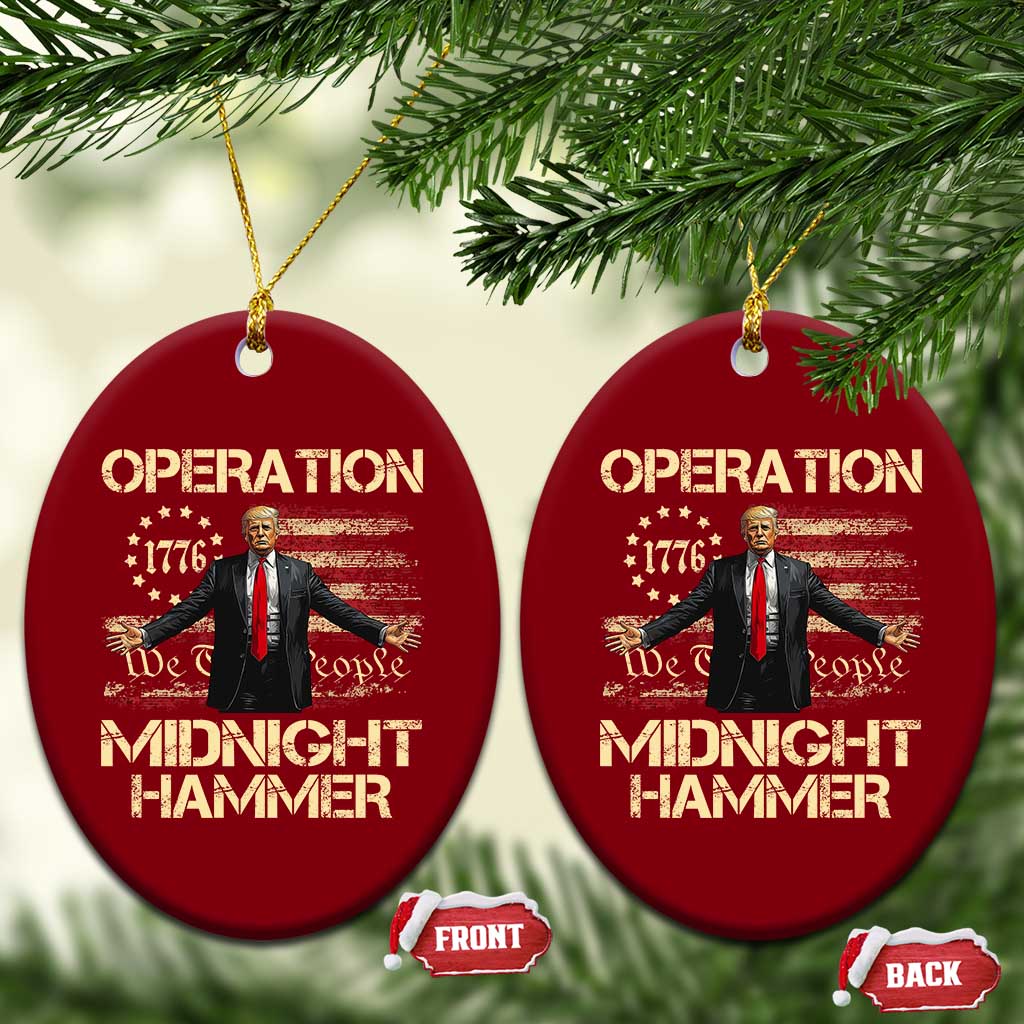 Operation Midnight Hammer Ceramic Ornament We The People 1776 American Flag - Wonder Print Shop