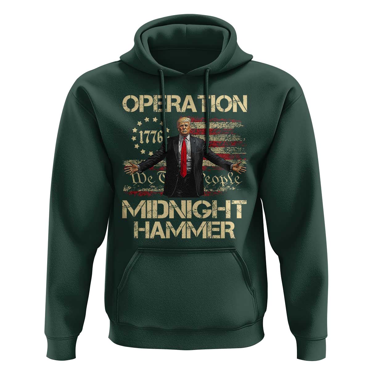 Operation Midnight Hammer Hoodie We The People 1776 American Flag - Wonder Print Shop