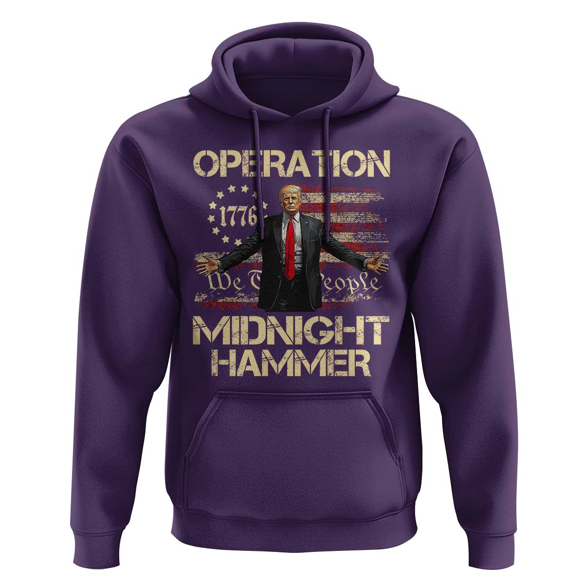 Operation Midnight Hammer Hoodie We The People 1776 American Flag - Wonder Print Shop