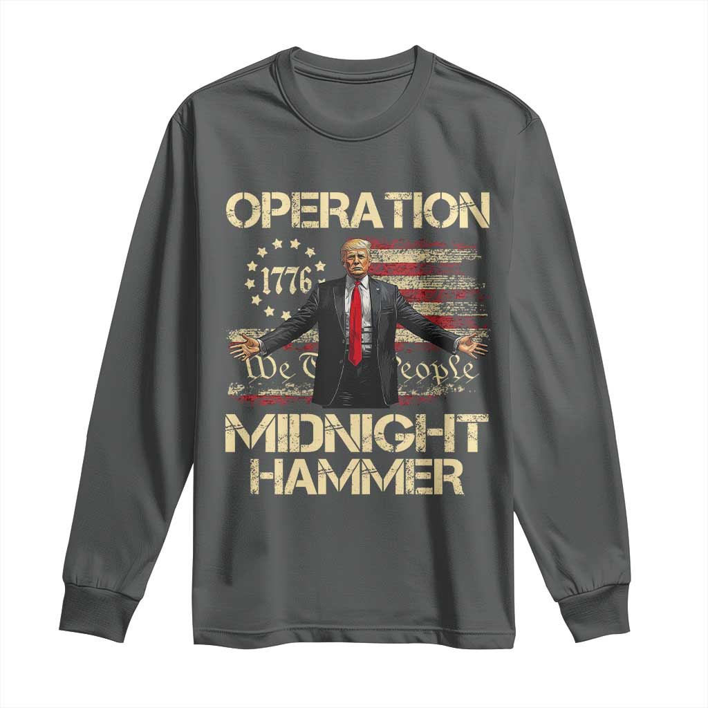 Operation Midnight Hammer Long Sleeve Shirt We The People 1776 American Flag - Wonder Print Shop