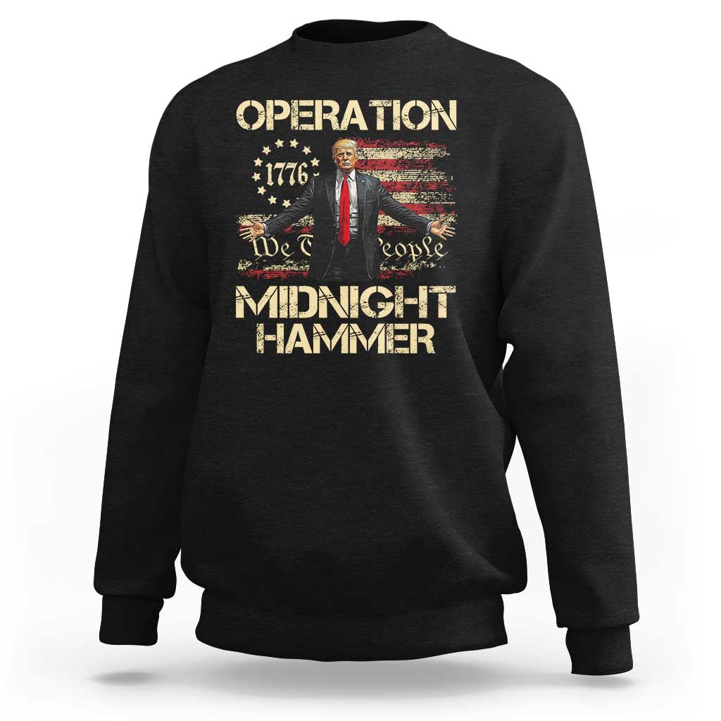 Operation Midnight Hammer Sweatshirt We The People 1776 American Flag - Wonder Print Shop