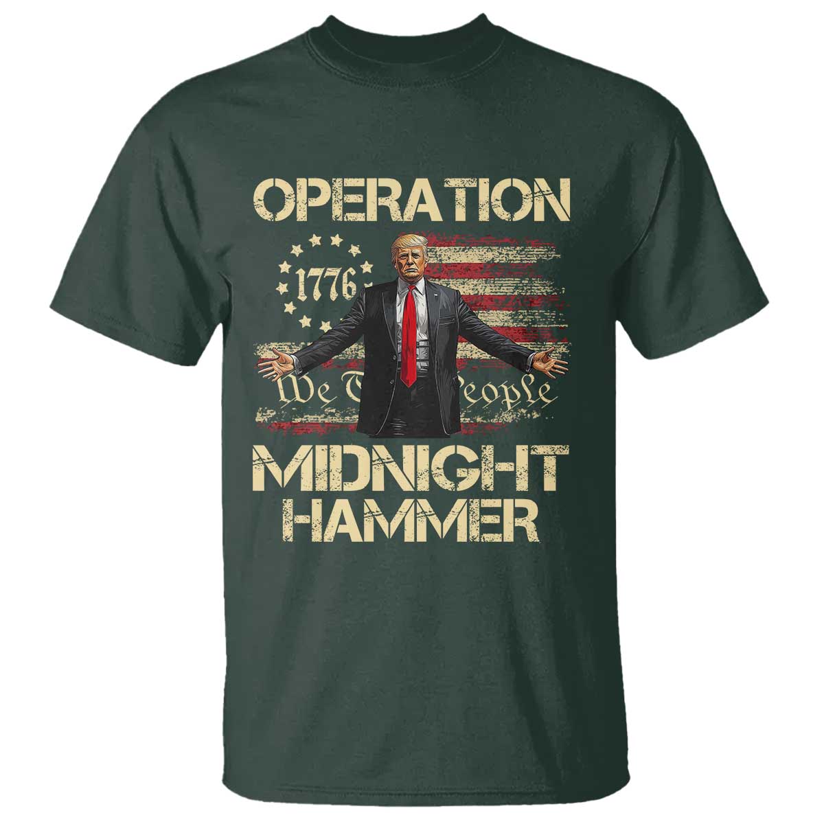 Operation Midnight Hammer T Shirt We The People 1776 American Flag - Wonder Print Shop