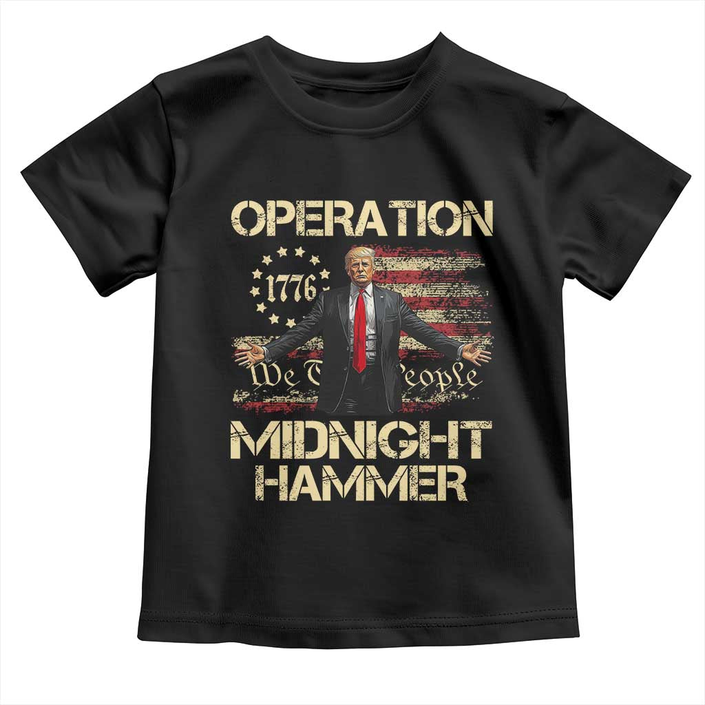 Operation Midnight Hammer Toddler T Shirt We The People 1776 American Flag - Wonder Print Shop