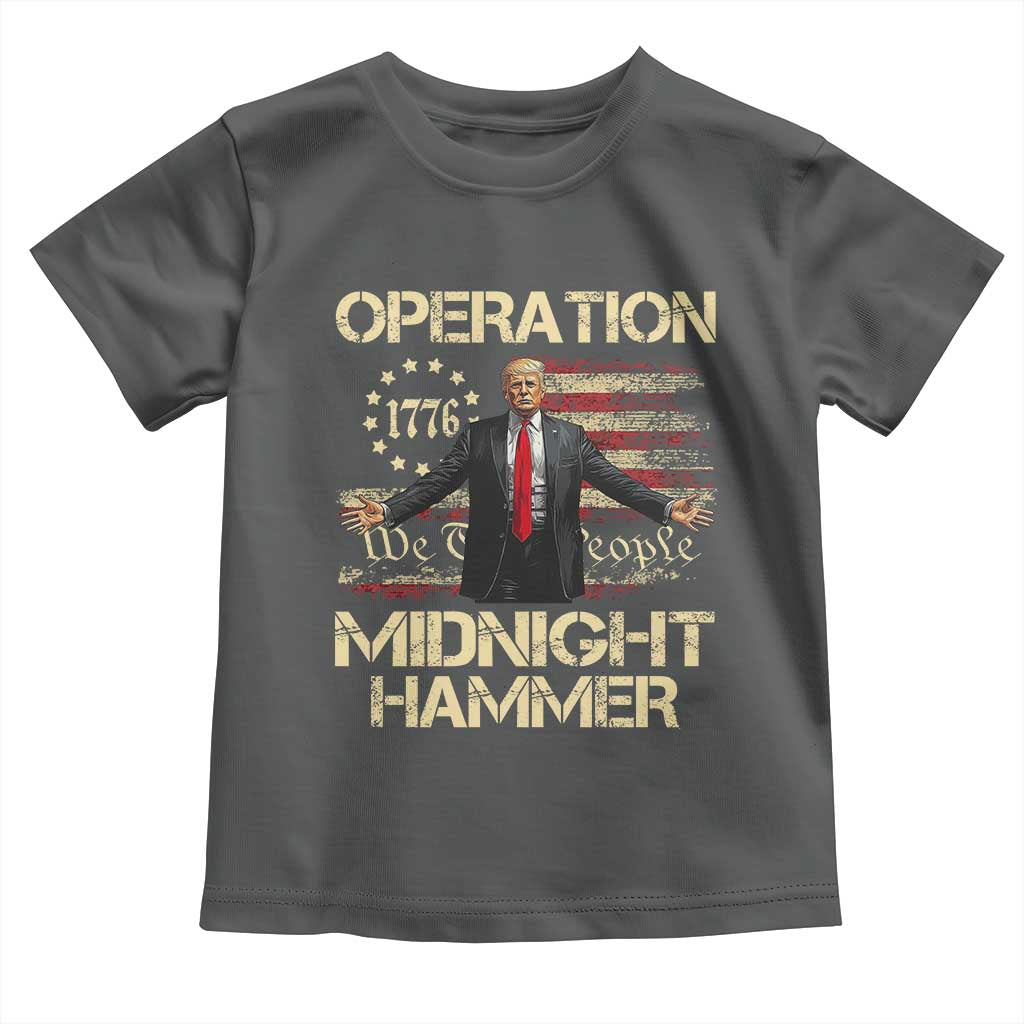 Operation Midnight Hammer Toddler T Shirt We The People 1776 American Flag - Wonder Print Shop