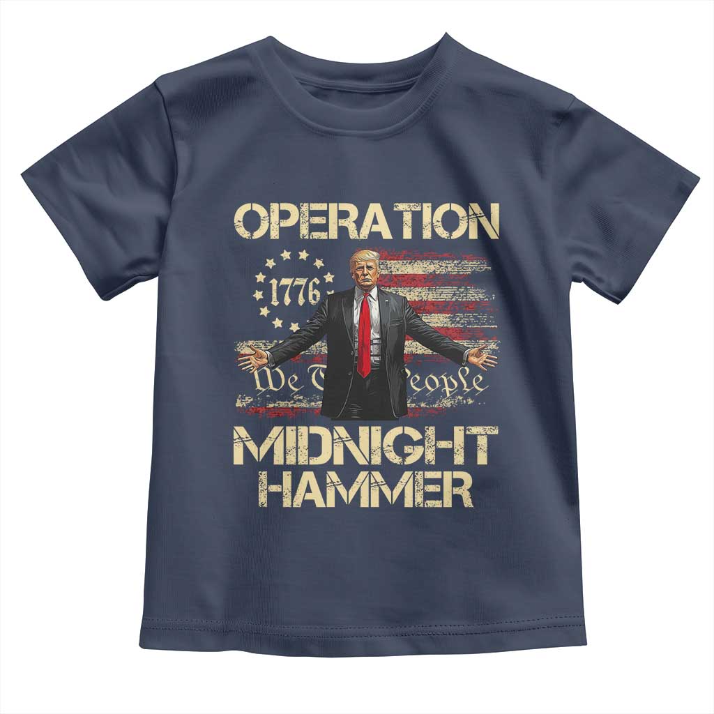 Operation Midnight Hammer Toddler T Shirt We The People 1776 American Flag - Wonder Print Shop