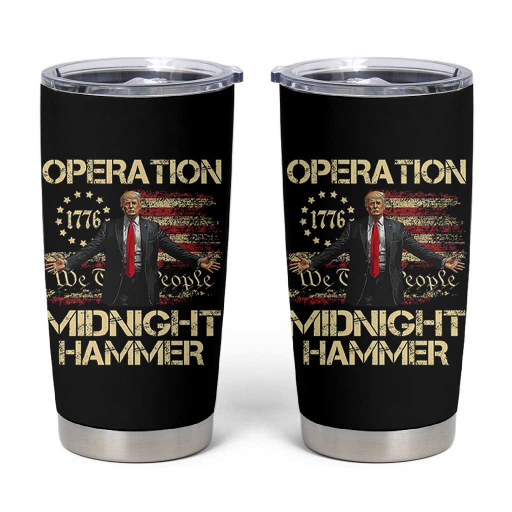 Operation Midnight Hammer Tumbler Cup We The People 1776 American Flag - Wonder Print Shop