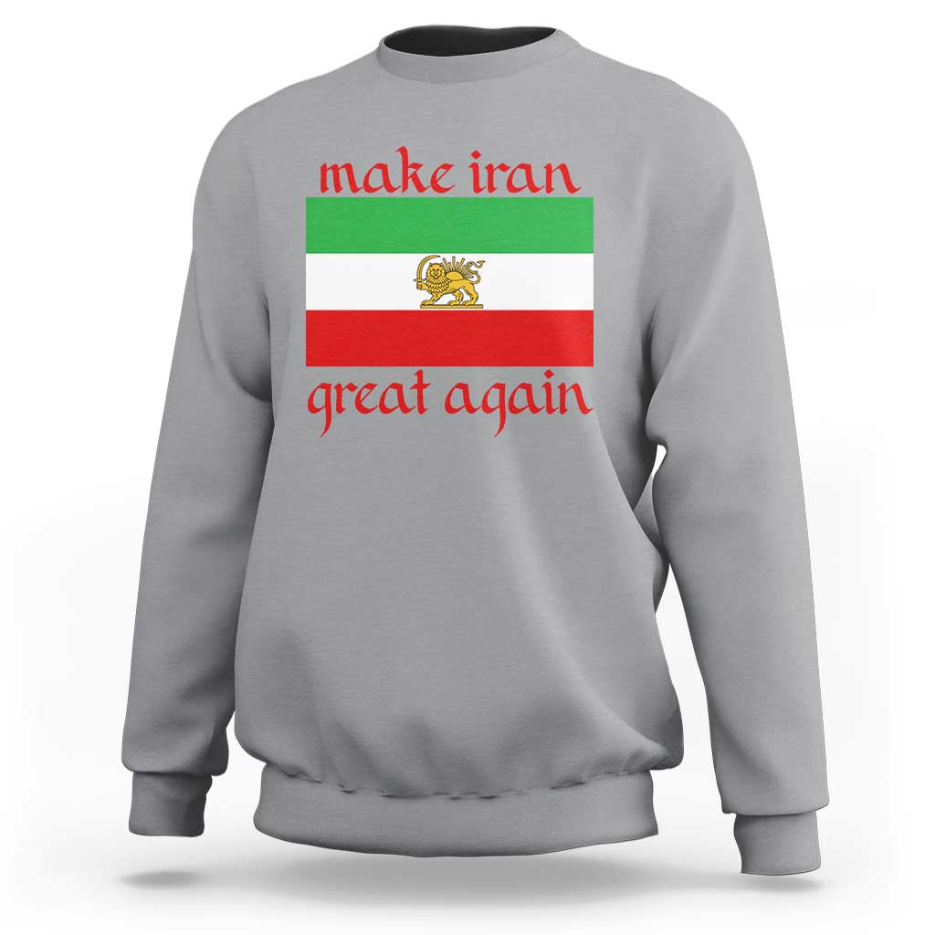 Make Iran Great Again Sweatshirt Vintage Lion and Sun Flag Patriotic Iranian Pride