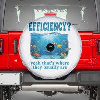 Efficiency Is Fish In Sea Funny Fish Pun Dad Joke Spare Tire Cover Yeah Thats Where They Usually Are Marine Life Ocean Humor