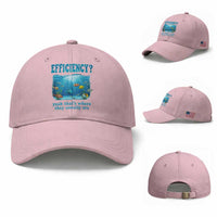 Efficiency Is Fish In Sea Funny Fish Pun Dad Joke Baseball Cap Yeah Thats Where They Usually Are Marine Life Ocean Humor