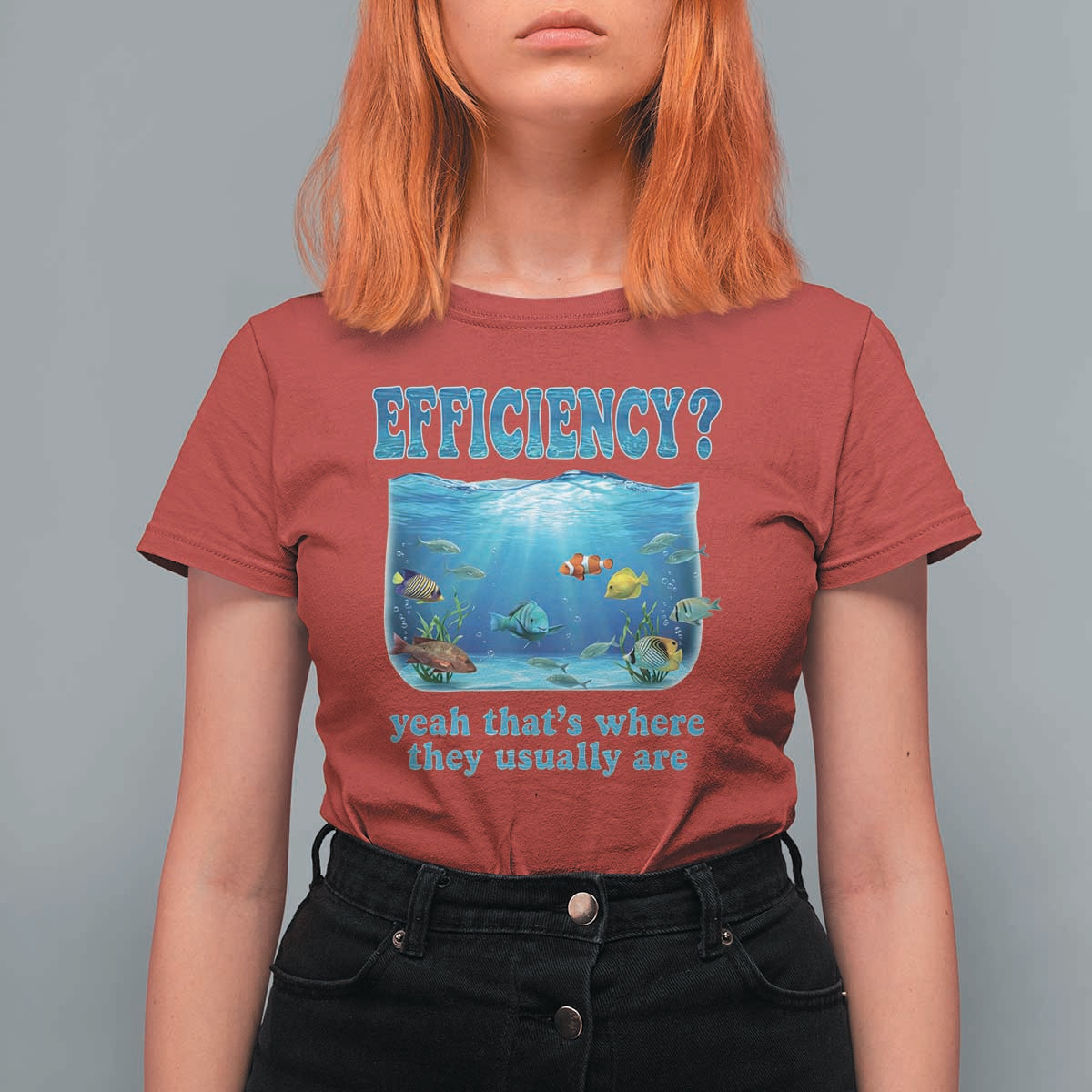 Efficiency Is Fish In Sea Funny Fish Pun Dad Joke T Shirt For Women Yeah Thats Where They Usually Are Marine Life Ocean Humor