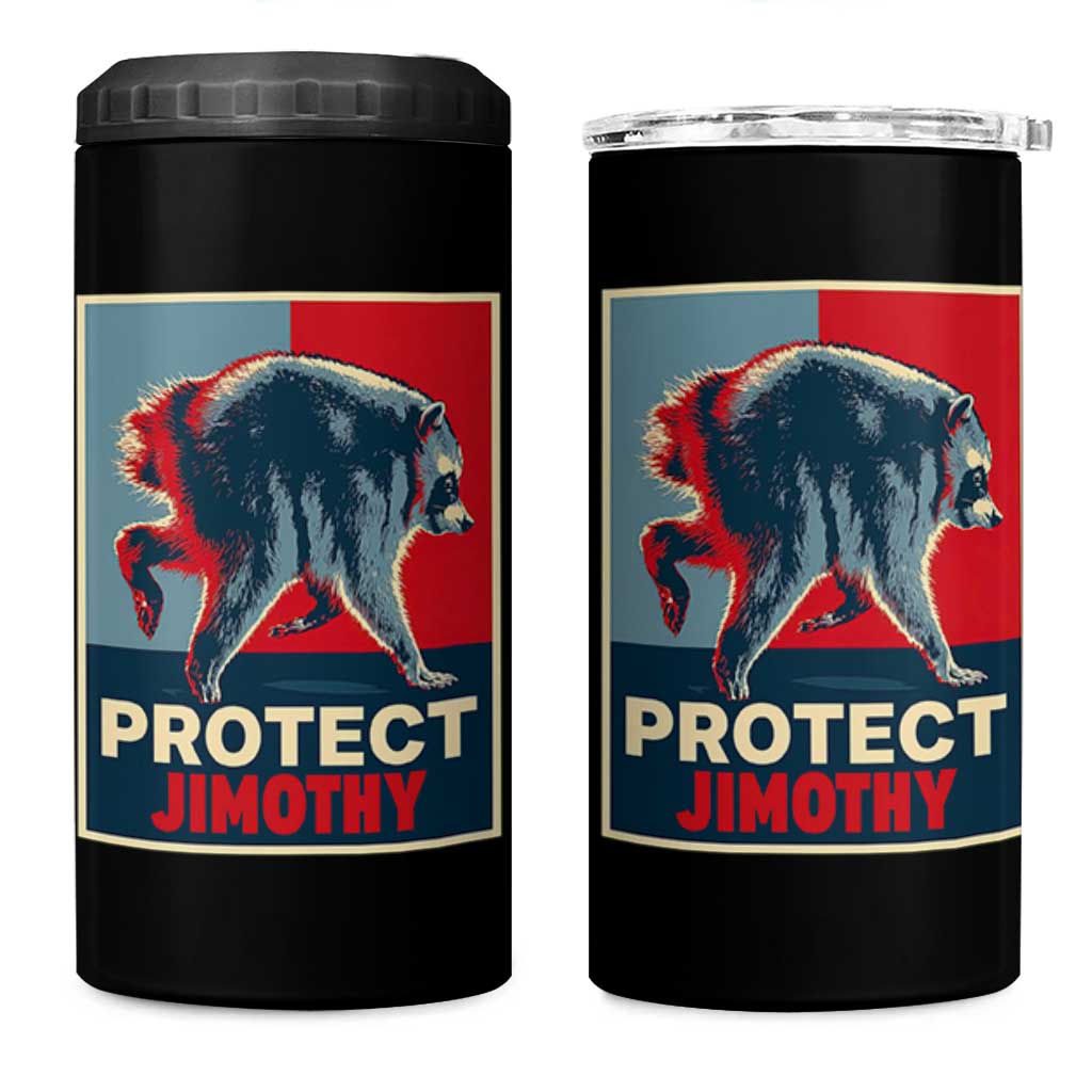 Protect Jimothy Seattle Raccoon Supporter 4 in 1 Can Cooler Tumbler Hope Style Poster Parody Graphic