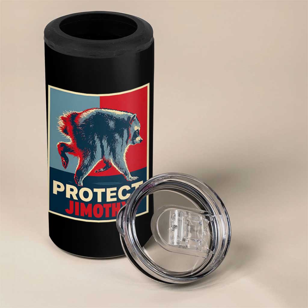 Protect Jimothy Seattle Raccoon Supporter 4 in 1 Can Cooler Tumbler Hope Style Poster Parody Graphic