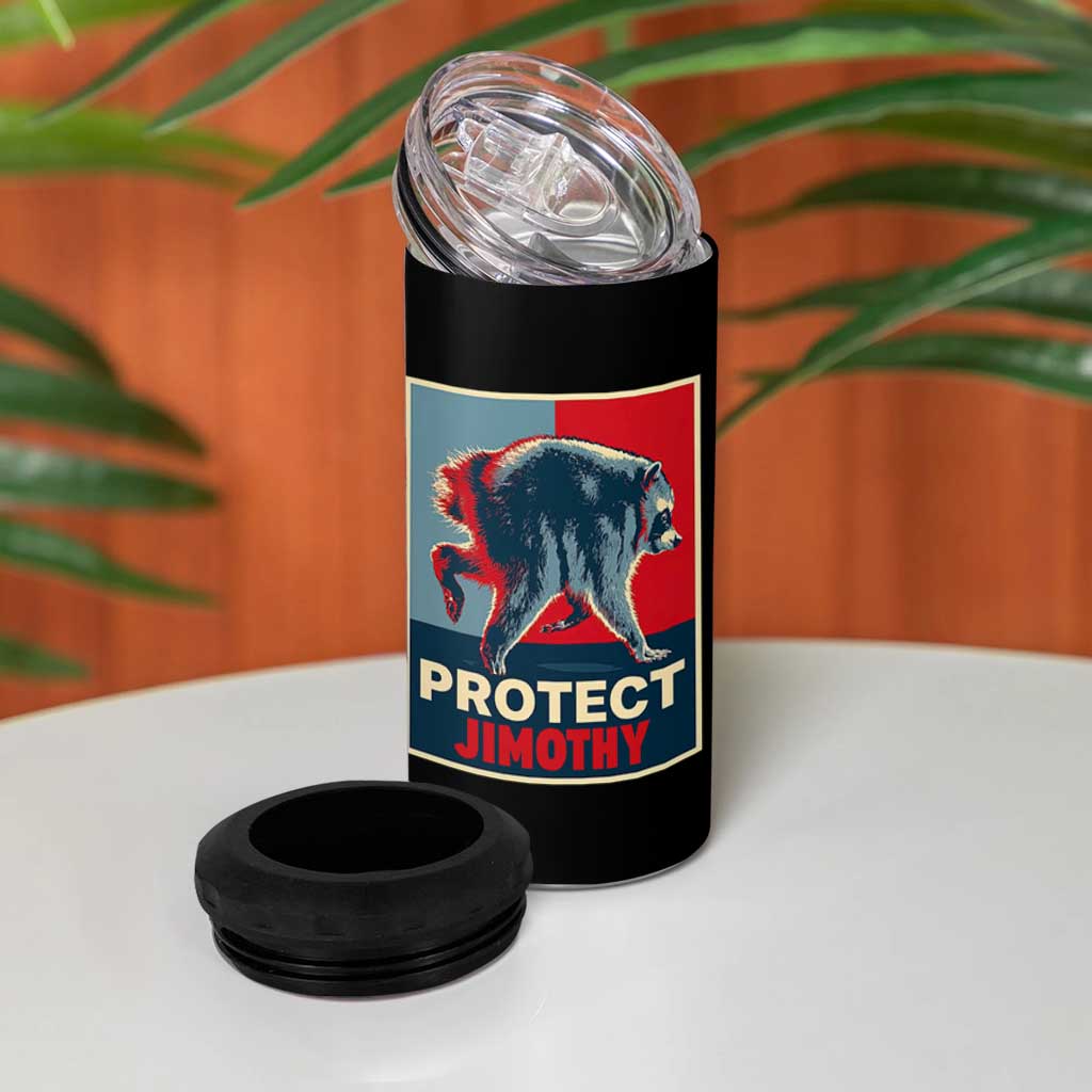 Protect Jimothy Seattle Raccoon Supporter 4 in 1 Can Cooler Tumbler Hope Style Poster Parody Graphic