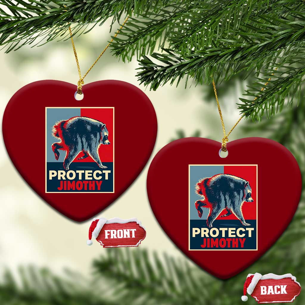 Protect Jimothy Seattle Raccoon Supporter Ceramic Ornament Hope Style Poster Parody Graphic