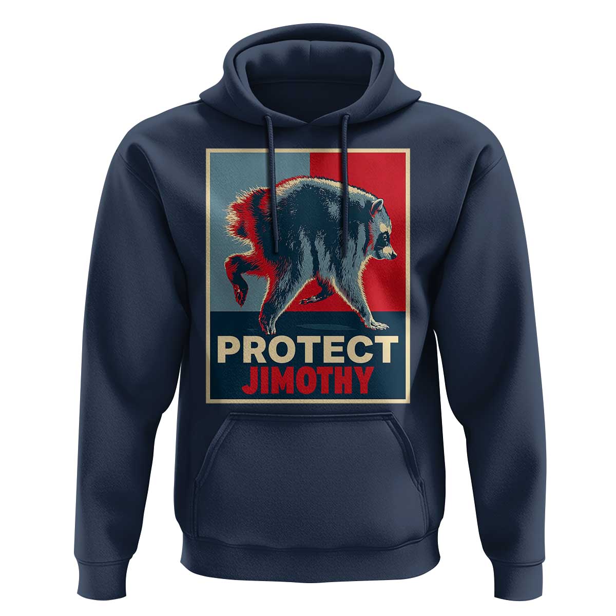 Protect Jimothy Seattle Raccoon Supporter Hoodie Hope Style Poster Parody Graphic