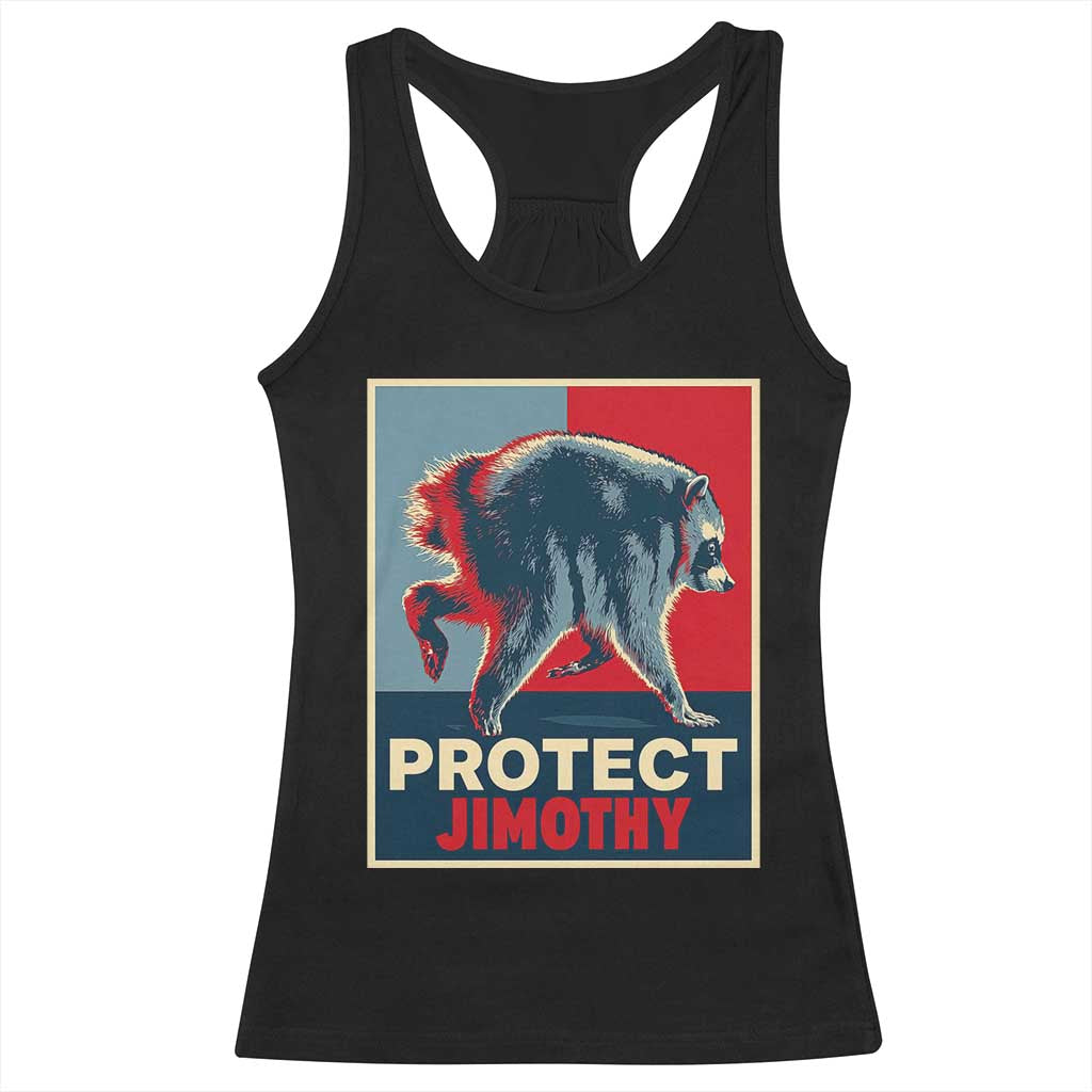 Protect Jimothy Seattle Raccoon Supporter Racerback Tank Top Hope Style Poster Parody Graphic