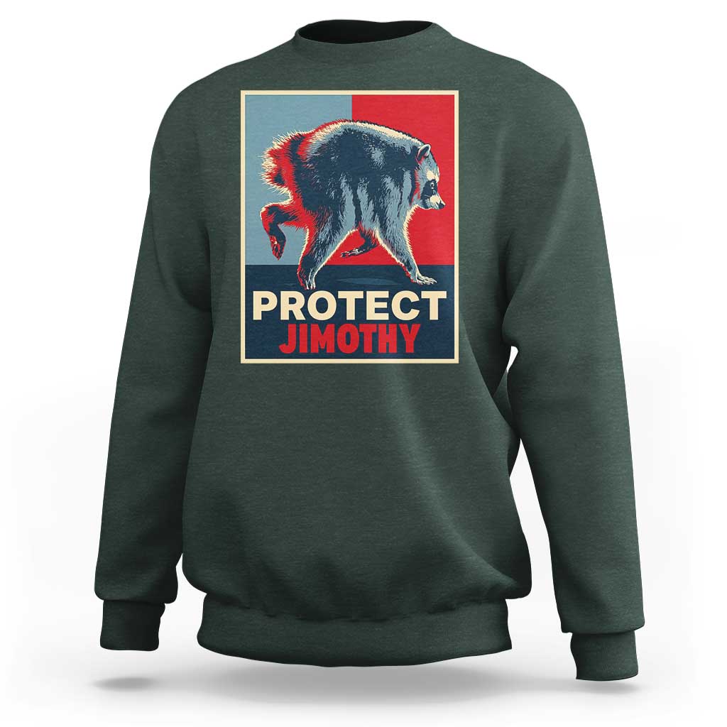 Protect Jimothy Seattle Raccoon Supporter Sweatshirt Hope Style Poster Parody Graphic