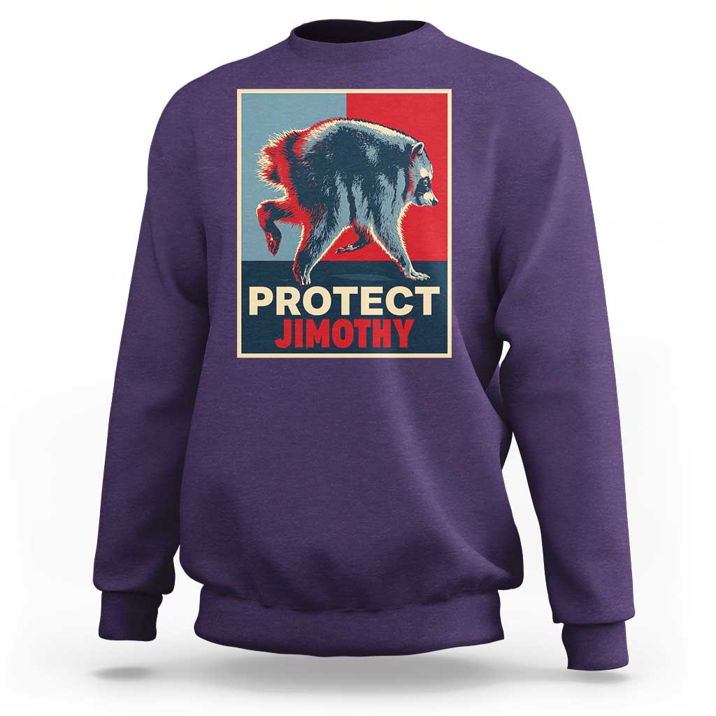 Protect Jimothy Seattle Raccoon Supporter Sweatshirt Hope Style Poster Parody Graphic