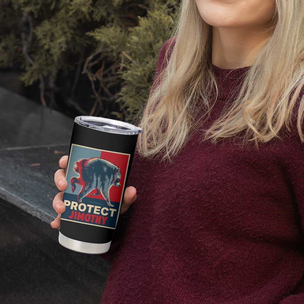 Protect Jimothy Seattle Raccoon Supporter Tumbler Cup Hope Style Poster Parody Graphic