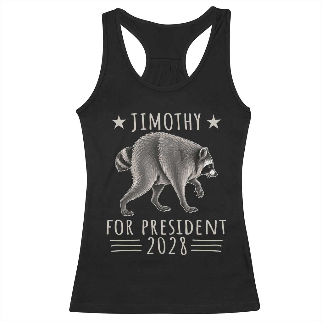 Jimothy For President 2028 Parody Racerback Tank Top Funny Viral Seattle Raccoon Lover