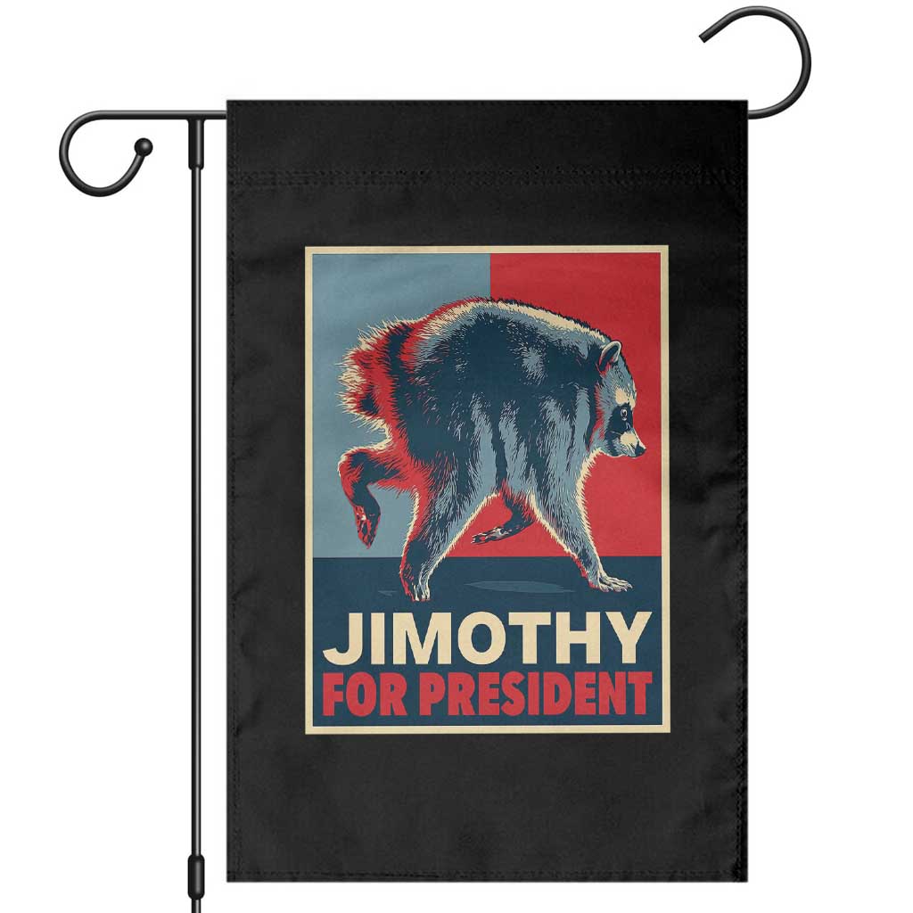 Jimothy For President Parody Garden Flag Hope Style Viral Seattle Raccoon Graphic