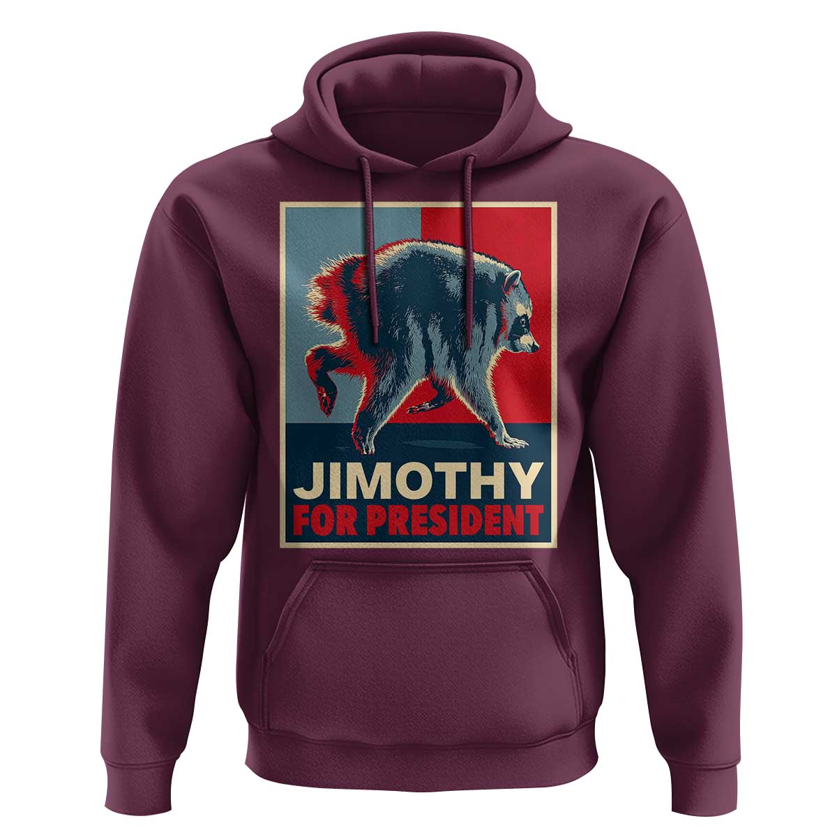 Jimothy For President Parody Hoodie Hope Style Viral Seattle Raccoon Graphic