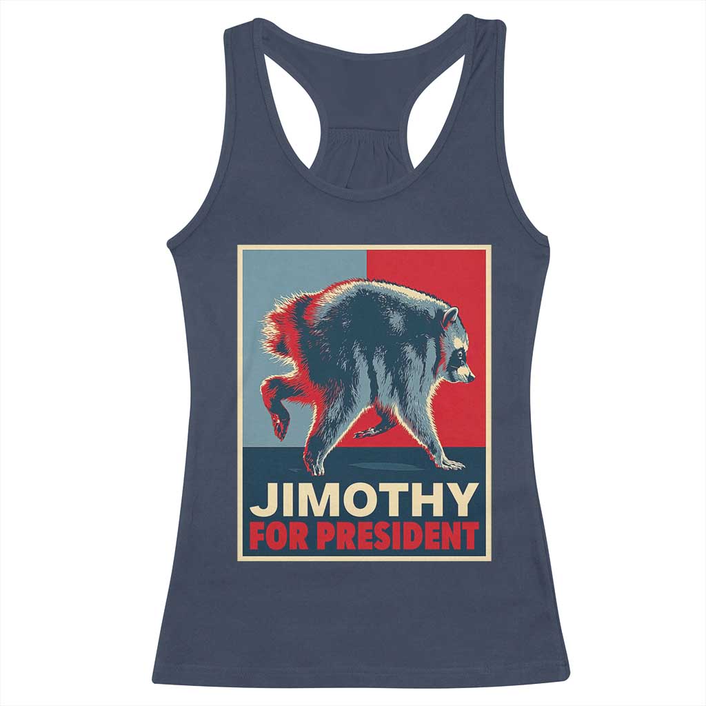 Jimothy For President Parody Racerback Tank Top Hope Style Viral Seattle Raccoon Graphic