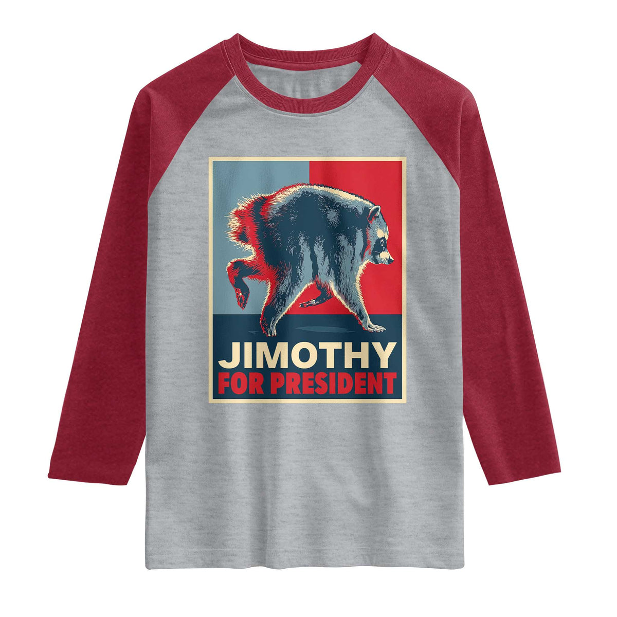 Jimothy For President Parody Raglan Shirt Hope Style Viral Seattle Raccoon Graphic