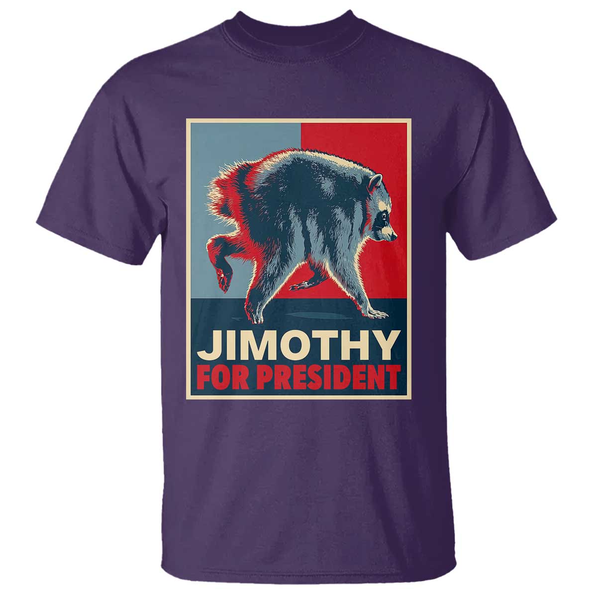 Jimothy For President Parody T Shirt Hope Style Viral Seattle Raccoon Graphic