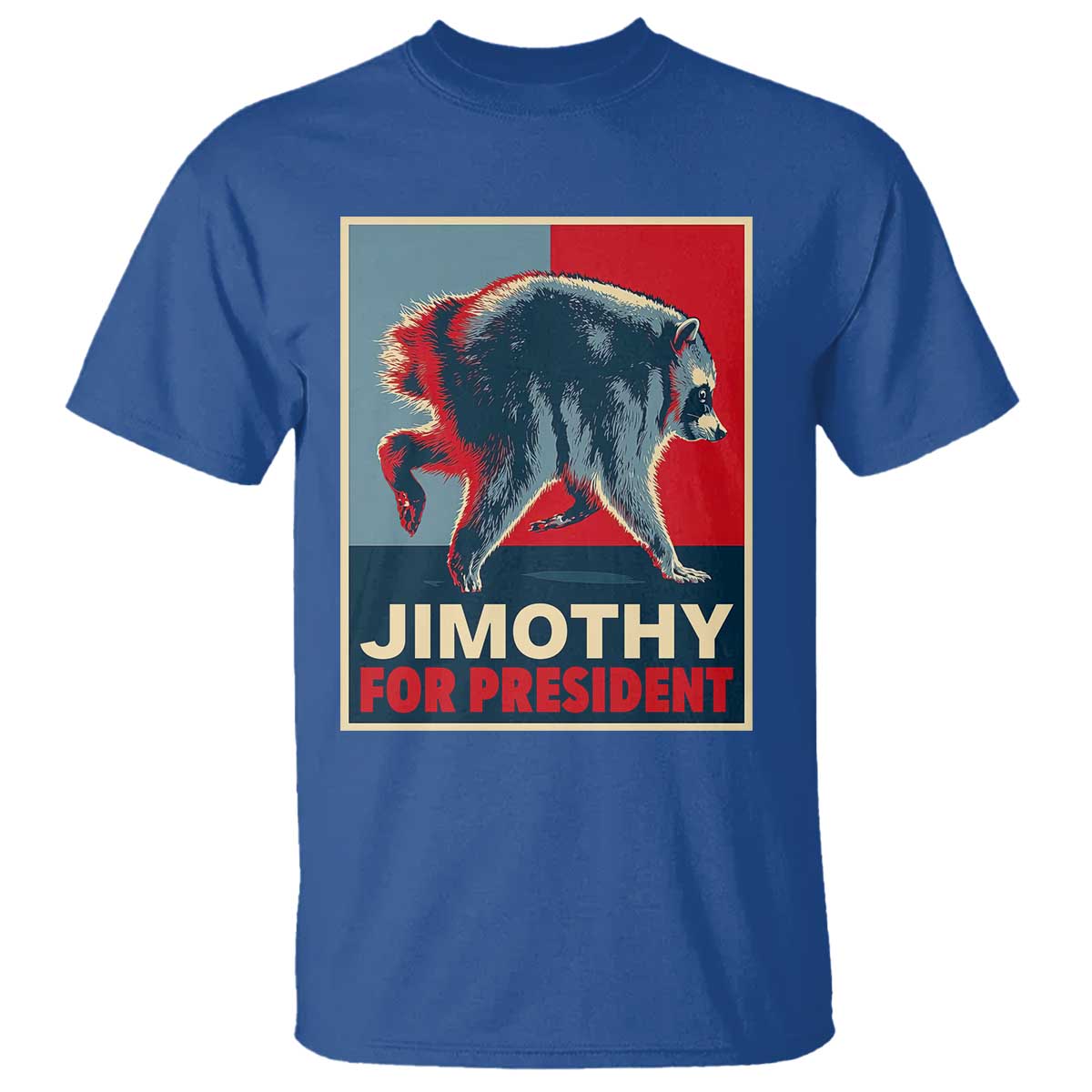 Jimothy For President Parody T Shirt Hope Style Viral Seattle Raccoon Graphic