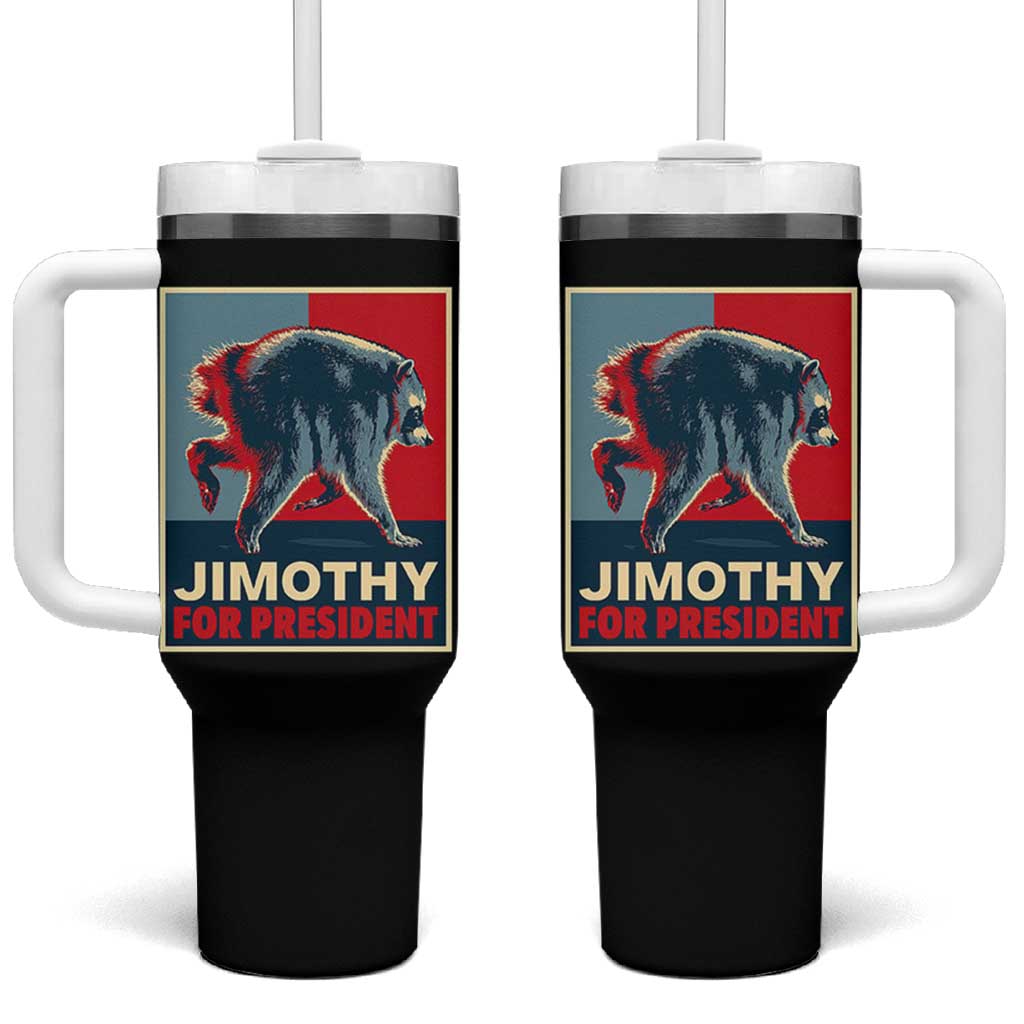 Jimothy For President Parody Tumbler With Handle Hope Style Viral Seattle Raccoon Graphic