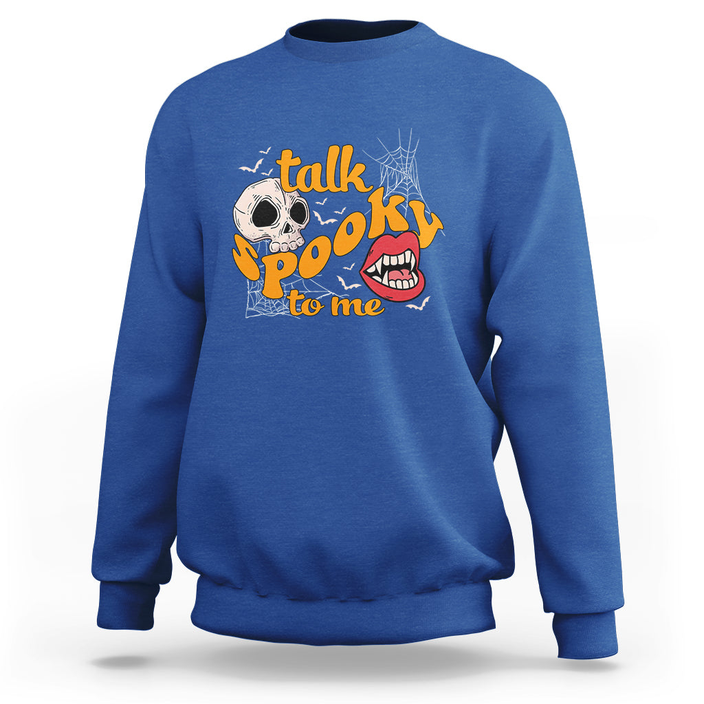 Spooky Halloween Sweatshirt Talk Spooky To Me Skull Vampire Mouth - Wonder Print Shop