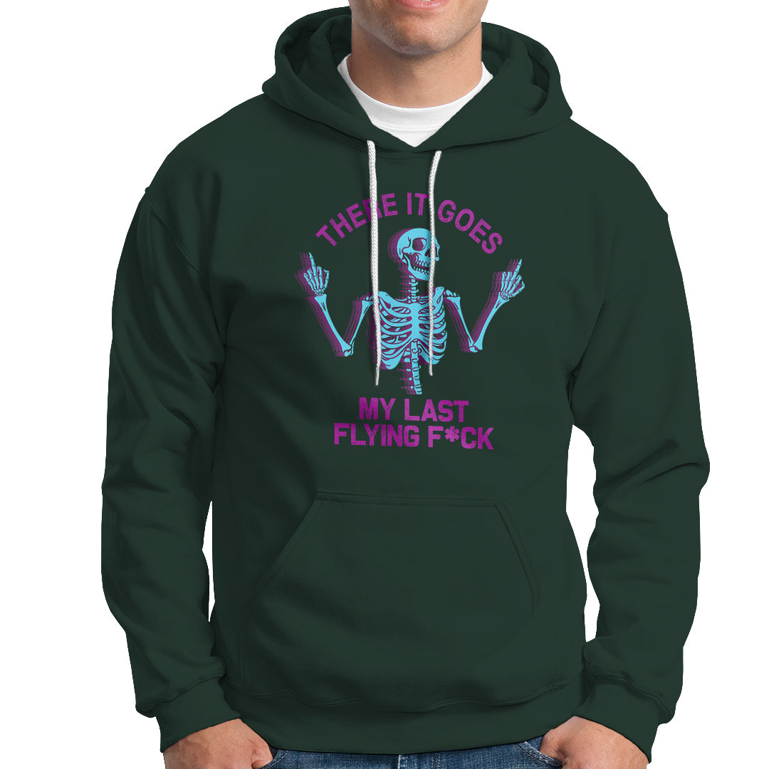Funny Skeleton Hoodie There It Goes My Last Flying F*ck Middle Finger Sarcastic - Wonder Print Shop