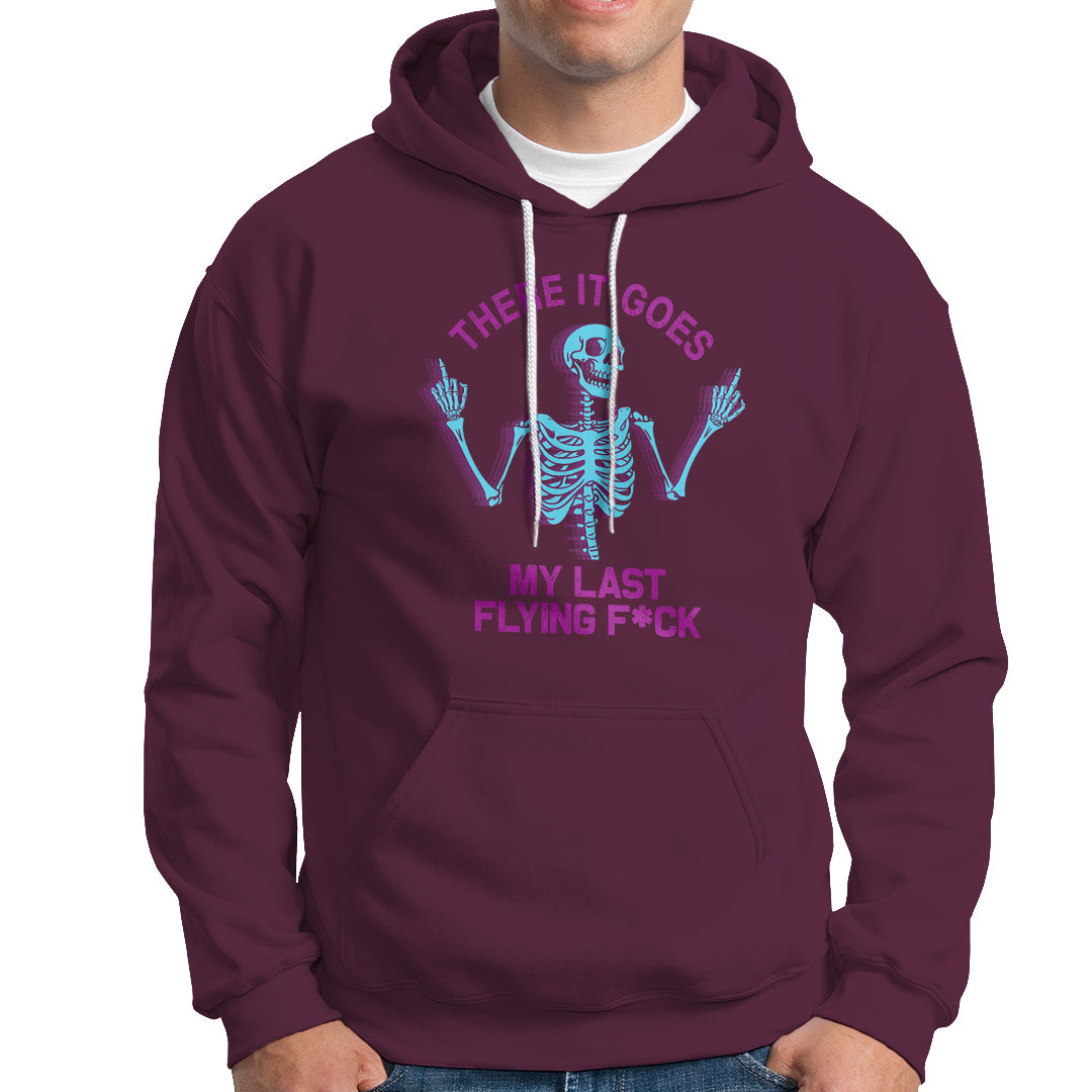 Funny Skeleton Hoodie There It Goes My Last Flying F*ck Middle Finger Sarcastic - Wonder Print Shop