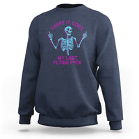 Funny Skeleton Sweatshirt There It Goes My Last Flying F*ck Middle Finger Sarcastic - Wonder Print Shop