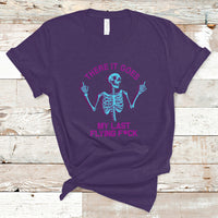 Funny Skeleton T Shirt There It Goes My Last Flying F*ck Middle Finger Sarcastic - Wonder Print Shop