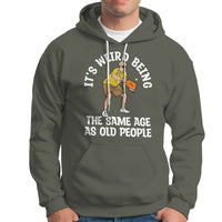 Pickleball Old Man Hoodie It's Weird Being The Same Age As Old People - Wonder Print Shop