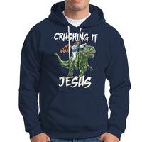 Crushing It With Jesus Hoodie Funny Riding Dinosaur - Wonder Print Shop
