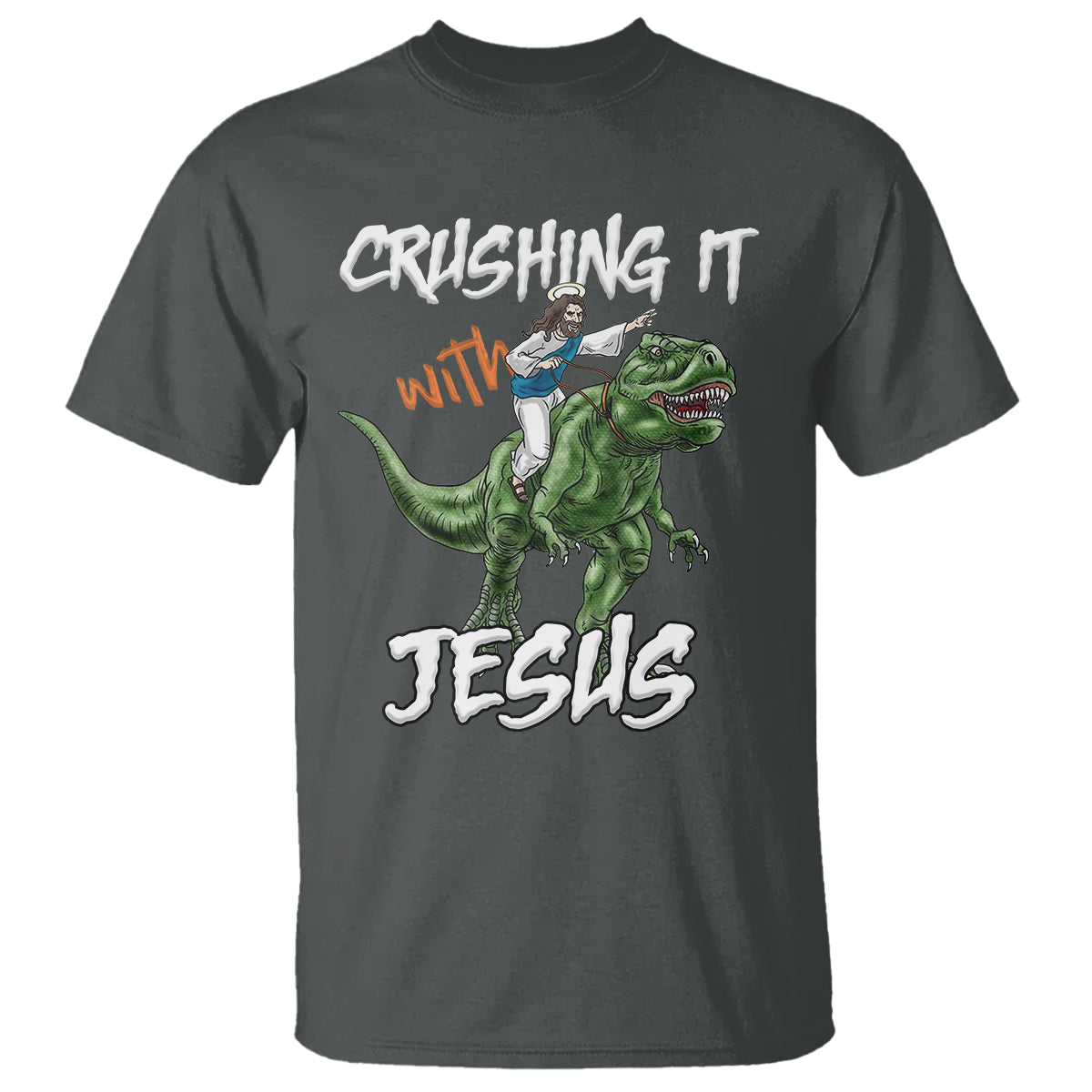 Crushing It With Jesus T Shirt Funny Riding Dinosaur - Wonder Print Shop