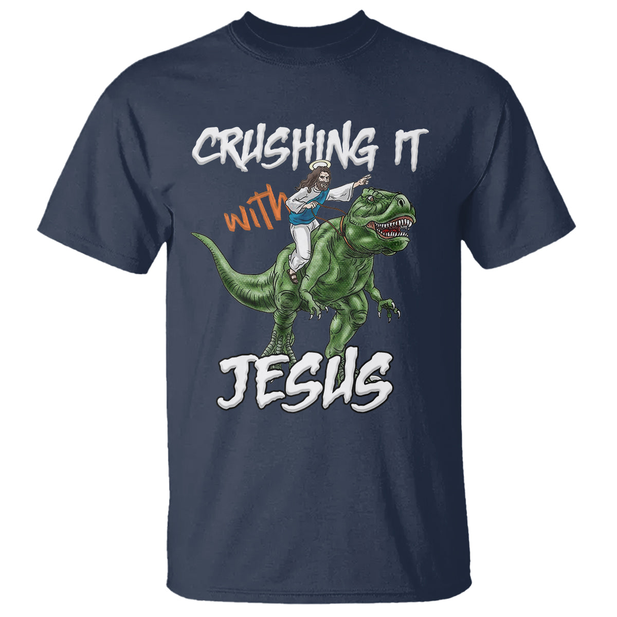 Crushing It With Jesus T Shirt Funny Riding Dinosaur - Wonder Print Shop