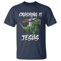 Crushing It With Jesus T Shirt Funny Riding Dinosaur - Wonder Print Shop