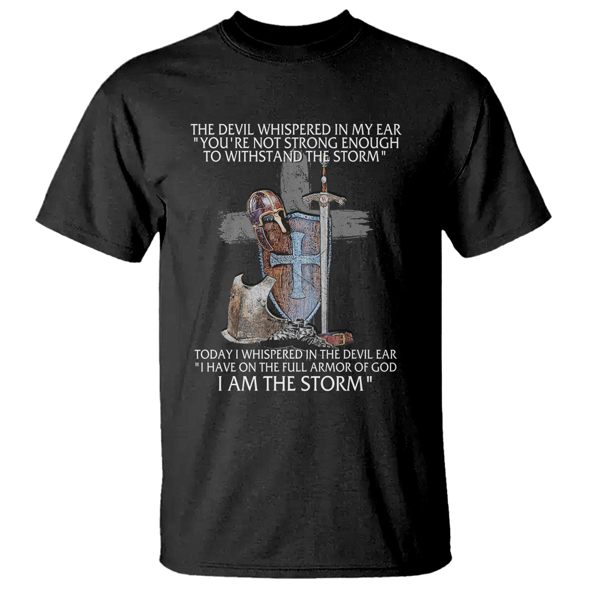 Christian Faith T Shirt The Devil Whispered I Whispered Back I Am The Storm - Wonder Print Shop